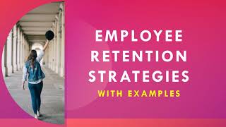 Employee Retention strategies with examples | How to reduce attrition