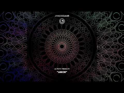 Le Petit Frenchy - Amor (Official Audio - Video)
