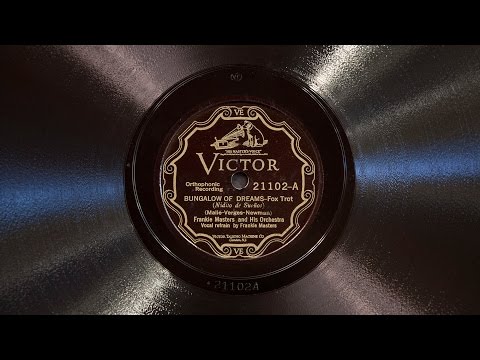 Bungalow of Dreams • Frankie Masters and His Orchestra (Victrola Credenza)