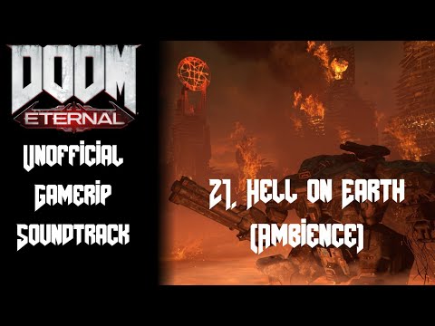 21. Hell on Earth (Ambience) | Doom Eternal - Unofficial Gamerip Soundtrack