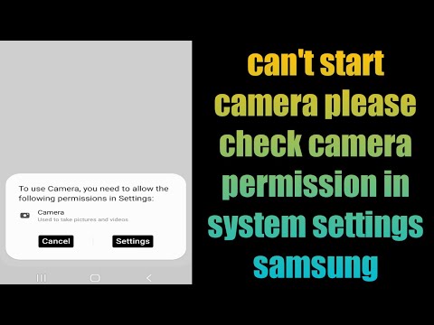 Fix can't start camera please check camera permission in system settings samsung