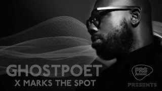 Ghostpoet: X Marks The Spot (live at PRS Presents)