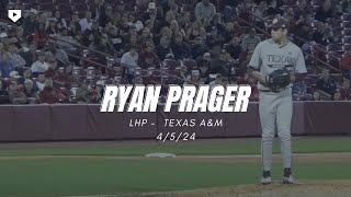 LHP Ryan Prager, Texas A&M - 4/5/24