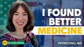 US vs. Canada: One Doctor’s Eye-Opening Experience with Dr. Alona Sukhina Part II