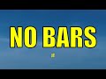 JT No Bars Lyrics
