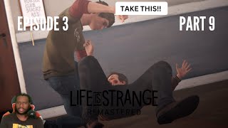Nathen Prescott got what he had coming to him | Life is Strange Remastered | Part 9