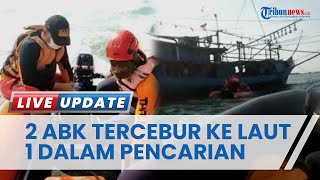 2 ABK KM Bahari Nusantara 1 Tercebur di Perairan Indramayu, 1 Ditemukan Selamat dan 1 Lainnya Dicari