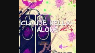 Claude Kelly- Alone