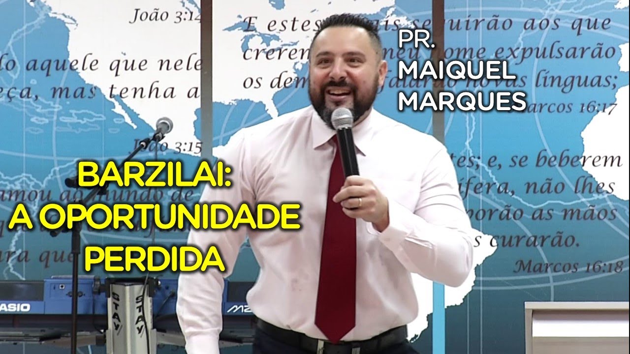 Barzilai: a oportunidade perdida | Pr. Maiquel Marques