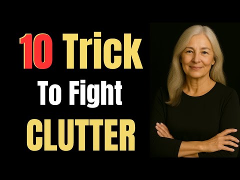 10 SECRETS to Keep Your HOME ALWAYS Organized