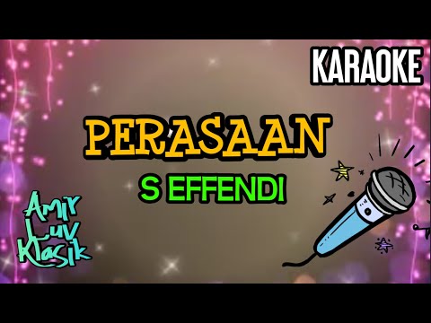 "Solo Karaoke" - PERASAAN - S Effendi
