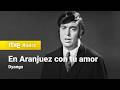 Dyango – “En Aranjuez con tu amor” (Tele-Ritmo – 1967) HD
