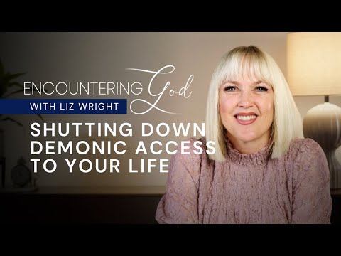 Shutting Down Demonic Access to Your Life | Encountering God Season 1 Episode 5