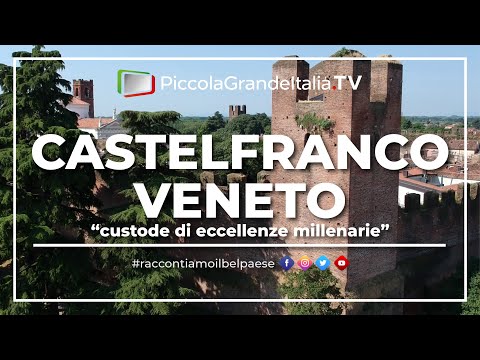 Castelfranco Veneto - Little Great Italy