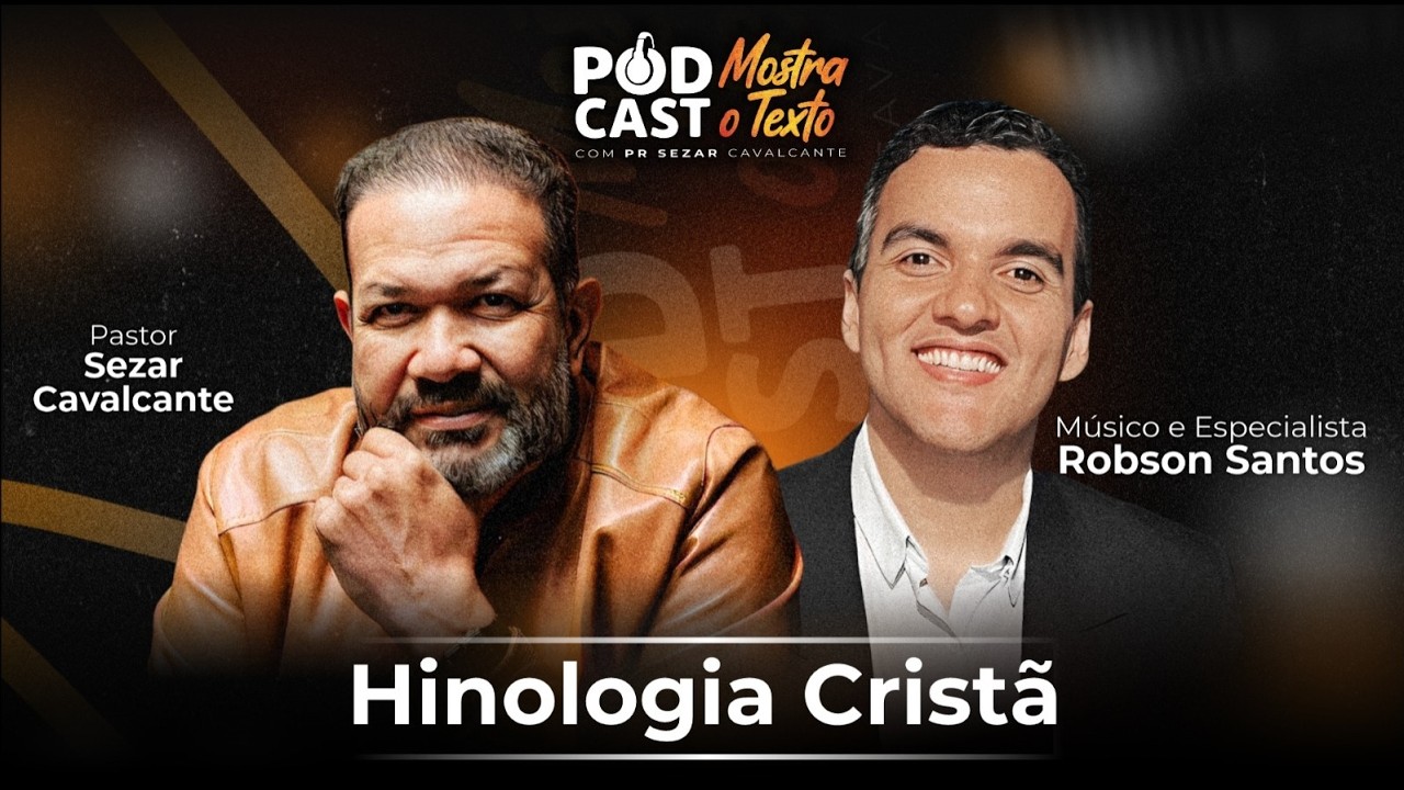 HINOLOGIA CRISTÃ - MÚSICO E ESPECIALISTA ROBSON SANTOS E PR. SEZAR CAVALCANTE - 13/04/26 (AO VIVO)