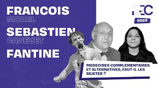 Médecines complémentaires et alternatives, faut-il les rejeter ?