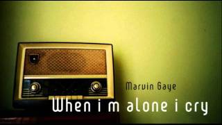 When I'm alone i cry - (Marvin Gaye) cover