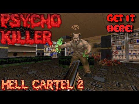 My new doom map! Psycho Killer - for Hell Cartel 2 - MAP EIGHT!! - get it here buds!