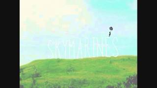 Skymarines - Lullaby