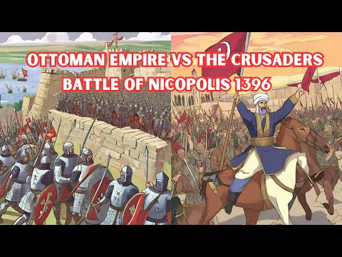 How the Ottomans Defeated the Last Crusade - Nicopolis 1396 DOCUMENTARY