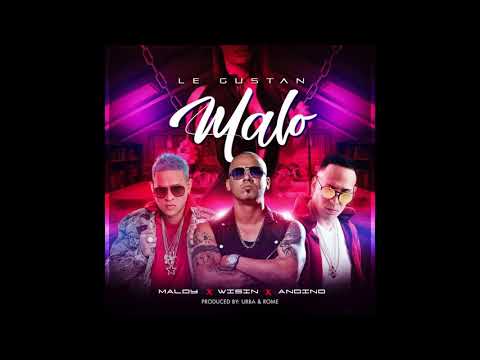 Maldy le gustan malo ft. Wisin y andino