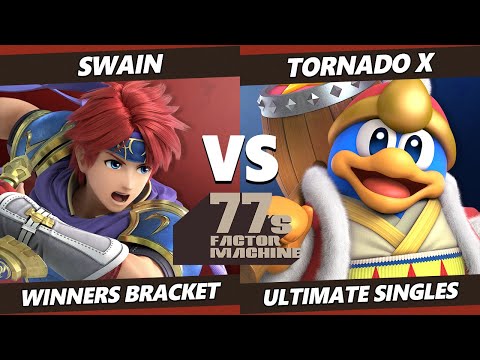 77s FM8 - Swain (Roy) Vs. Tornado X (Dedede) SSBU Ultimate Tournament