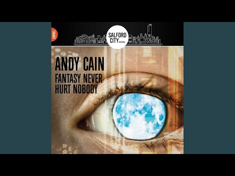 Fantasy Never Hurt Nobody (Original Mix)