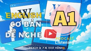 🎧 Luyện Nghe Tiếng Anh Cơ Bản A1 - Website - Beginner Level 1 | Listening English Podcast |