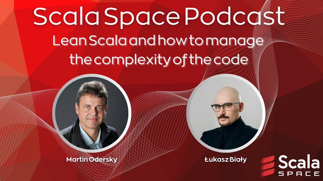 Scala Space Podcast: Lean Scala and how to manage the complexity of code