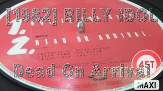 [1982] BILLY IDOL - Dead On Arrival