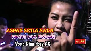 Download lagu Aspar Setia Nada / Terhanyut dalam Kemesraan Part 2 / Dian Doey mp3