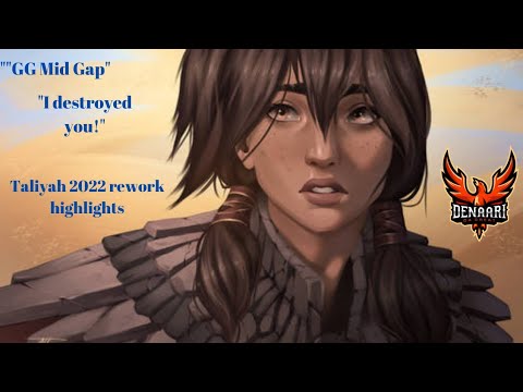 "GG Mid Gap" - " I destroyed you!" League of Legends 2022 Taliyah Rework Highlights!