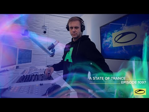 A State of Trance Episode 1097 [@astateoftrance]
