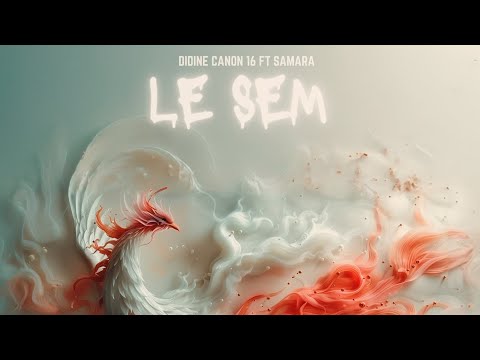 Didine Canon 16 Ft Samara - Le Sem (Ep.5)