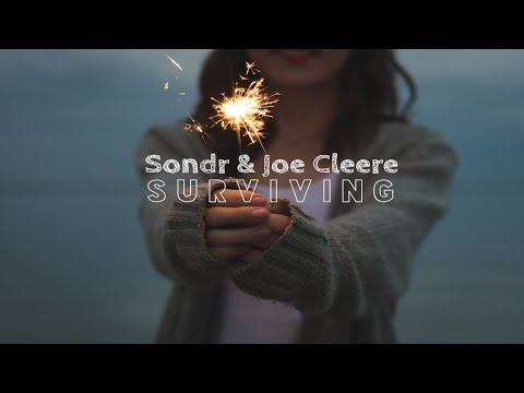Sondr & Joe Cleere - Surviving