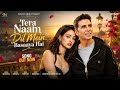 New Song 2026 New Hindi Song Tera Naam Dil Mein Basaaya Hai Akshay Kumar Disha P New Song