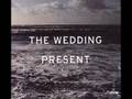 The Wedding Present - Felicity