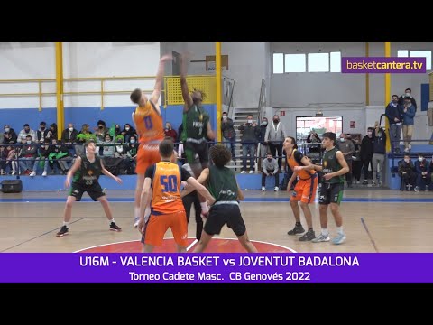 U16M - VALENCIA BASKET vs JOVENTUT BADALONA.- Torneo Cadete del Genovés 2022
