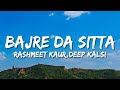 Bajre Da Sitta Lyrics Rashmeet Kaur X Deep Kalsi X Ikka TikTok Hit
