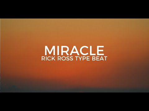 Rick Ross & Nipsey Hussle type beat "Miracle" | Free Type Beat 2018