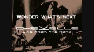 Chevelle - Live from the Road - Wonder What&#39;s Next