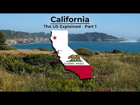 California - The US Explained (Part 1)