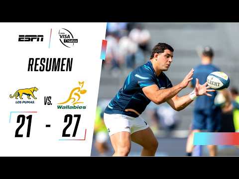 LOS PUMAS CAYERON EN EL PRIMER PARTIDO ANTE LOS WALLABIES | Argentina 21-27 Australia | RESUMEN