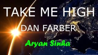 Take Me High - Dan Farber