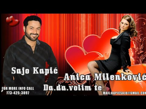 SAJO KAPIC & Anica Milenkovic  DA,DA Volim te