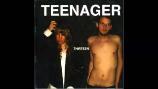 Teenager - Thirteen (Full Album)