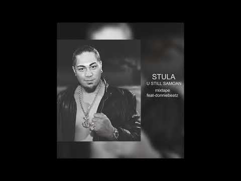 Stula - U STILL SAMOAN ft. DonnieBeatz (Mixtape)