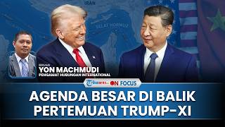 [FULL] Agenda Besar di Balik Pertemuan Trump dan Xi Jinping: China Main 2 Kaki soal Konflik Iran?