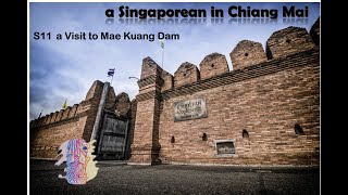 S12 a visit to Mae Kuang Dam