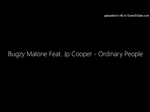 Bugzy Malone Feat. Jp Cooper - Ordinary People (⬇️Lyrics⬇️) (3853music.com)